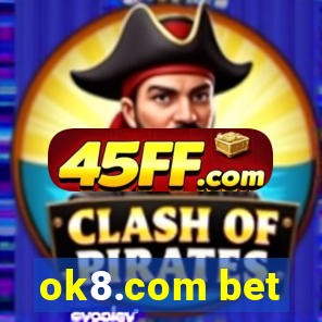 ok8.com bet